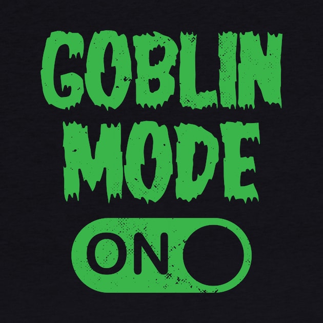 GOBLIN MODE ON - Vintage Grunge Style by Brobocop